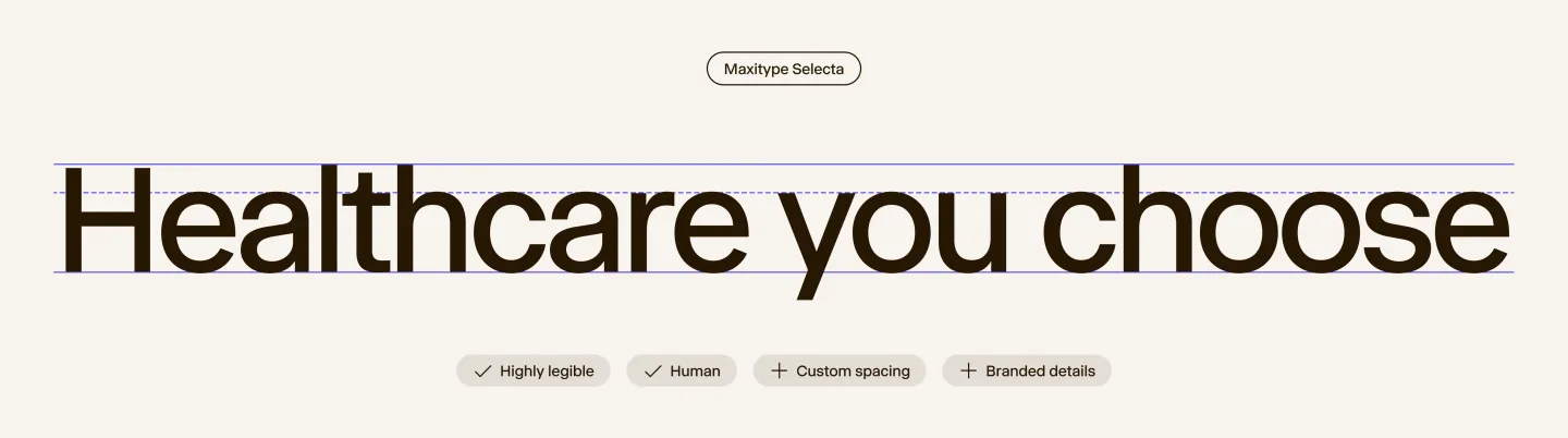 Maxitype Selecta set large in "Healthcare you choose", with baseline guides and tags reading highly legible, human, custom spacing, and branded details